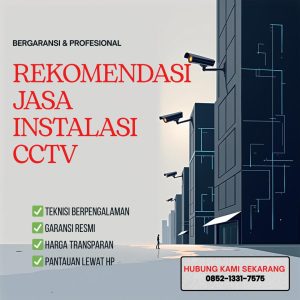 REKOMENDASI JASA INSTALASI CCTV