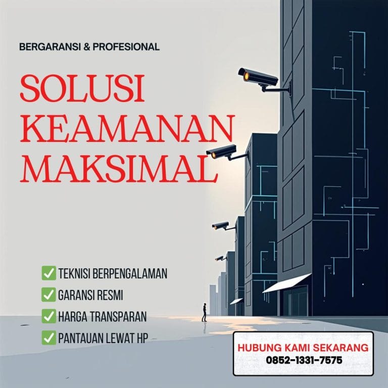 Pasang CCTV Solusi Keamanan Maksimal